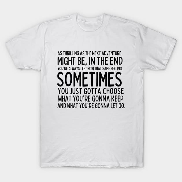 Part of the journey is the end T-Shirt by mksjr